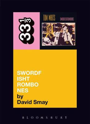 Tom Waits' Swordfishtrombones 0826427820 Book Cover