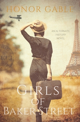 Girls of Baker Street: An Alternate History Novel B088T46Q1W Book Cover