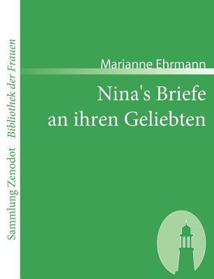 Nina's Briefe an ihren Geliebten: Von der Verfa... [German] 3866401299 Book Cover