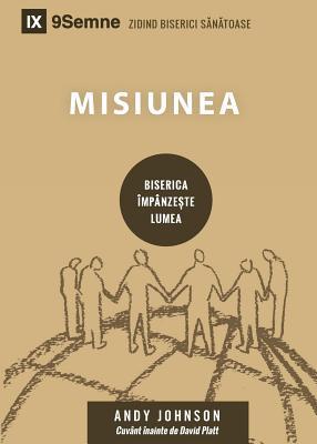 Misiunea (Missions) (Romanian): How the Local C... [Romanian] 1950396576 Book Cover
