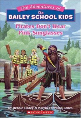 Pirates Don't Wear Pink Sunglasses 0590472984 Book Cover