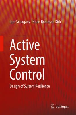 Active System Control: Design of System Resilience 331946812X Book Cover
