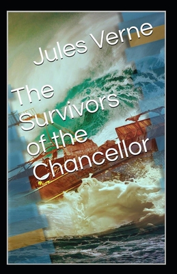 The Survivors of the Chancellor: Jules Verne (C... B091W9M6FB Book Cover