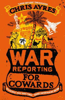 War Reporting for Cowards 0719560020 Book Cover