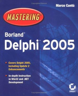 Mastering Borland Delphi 2005 0782143423 Book Cover