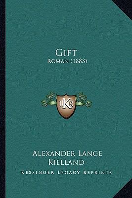 Gift: Roman (1883) [Danish] 1166469018 Book Cover