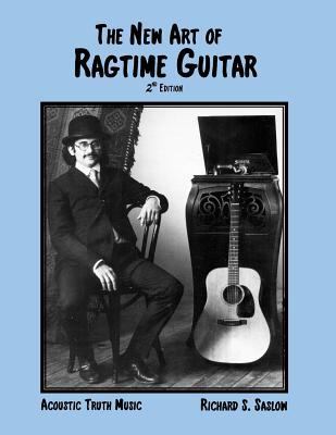 The New Art of Ragtime Guitar: 2nd edition 0983290911 Book Cover