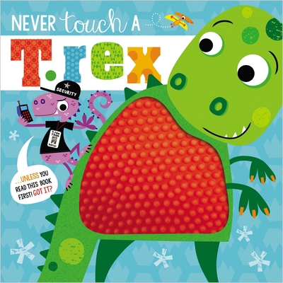 Never Touch a T. Rex 1789475023 Book Cover