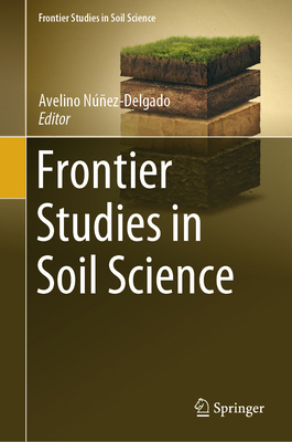 Frontier Studies in Soil Science 3031505026 Book Cover