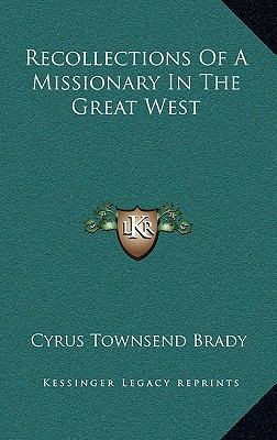 Recollections of a Missionary in the Great West 1163421421 Book Cover