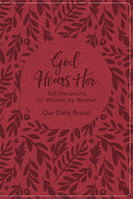 God Hears Her: 365 Devotions for Women by Women... 1627079475 Book Cover