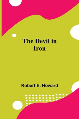 The Devil in Iron 9354845800 Book Cover