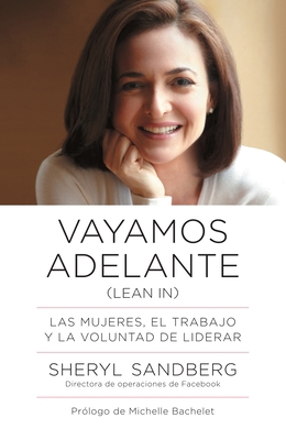 Vayamos Adelante / Lean in: Las Mujeres, El Tra... [Spanish] 0804170789 Book Cover