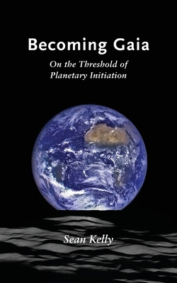 Becoming Gaia: On the Threshold of Planetary In... 1947544284 Book Cover