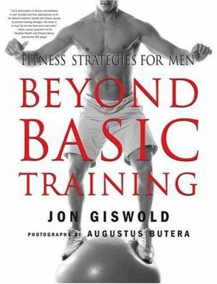 Beyond Basic Training: Fitness Strategies for Men 031230756X Book Cover