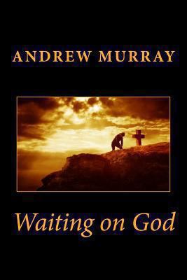 Waiting on God 1491294868 Book Cover