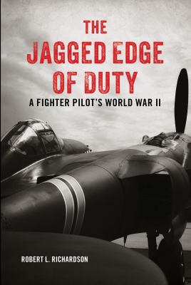 The Jagged Edge of Duty: A Fighter Pilot's Worl... 0811718425 Book Cover