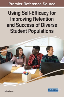 Using Self-Efficacy for Improving Retention and... 1668450399 Book Cover