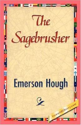 The Sagebrusher 1421845334 Book Cover