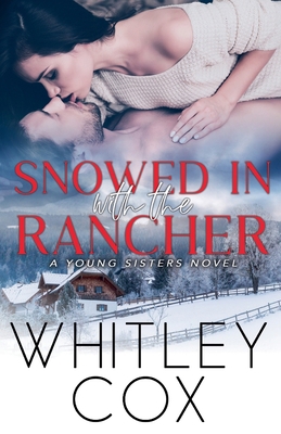 Snowed in with the Rancher B0DFVK1B7N Book Cover
