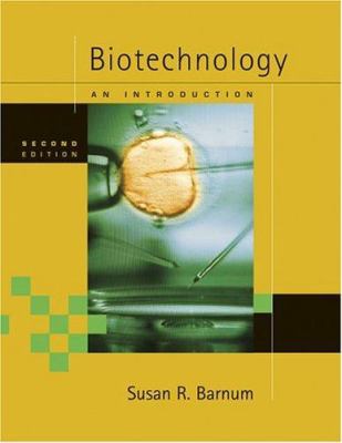 Biotechnology: An Introduction (with InfoTrac) 0534492967 Book Cover