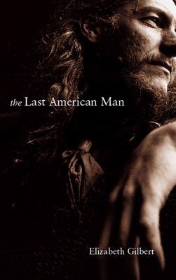 The Last American Man 1565116526 Book Cover