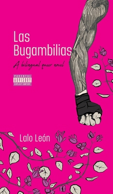Las Bugambilias - A bilingual queer novel B0DHFY2GBK Book Cover