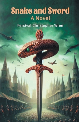 Snake and Sword A Novel 9367142544 Book Cover
