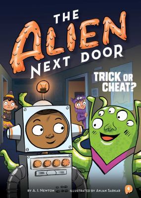 The Alien Next Door 4: Trick or Cheat? 1499805845 Book Cover