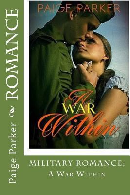 Romance: MILITARY ROMANCE: A War Within 1530735556 Book Cover