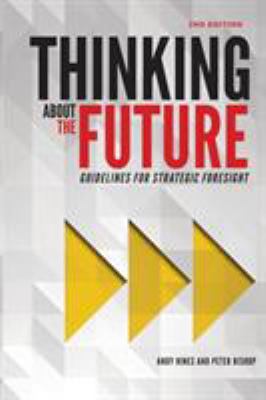 Thinking about the Future: Guidelines for Strat... 0996773401 Book Cover