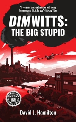 DimWitts: The Big Stupid 1067394702 Book Cover