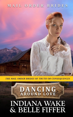 Dancing Around Love B095GJ5PQ4 Book Cover