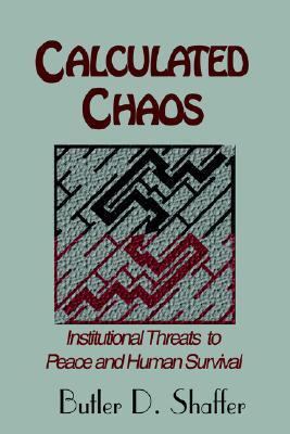 Calculated Chaos: Institutional Threats to Peac... 1595263497 Book Cover
