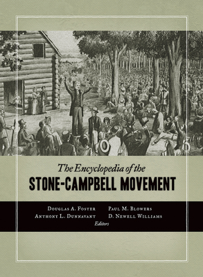 Encyclopedia of the Stone-Campbell Movement 0802869750 Book Cover