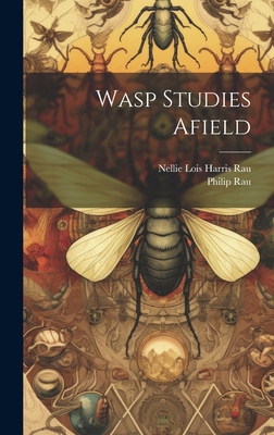 Wasp Studies Afield 1019939125 Book Cover