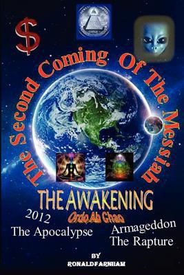The Second Coming Of The Messiah: The Awakening 1466379693 Book Cover