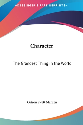 Character: The Grandest Thing in the World 1161399925 Book Cover