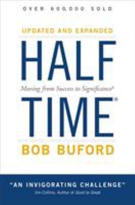 Halftime: Moving from Success to Significance 0310284252 Book Cover