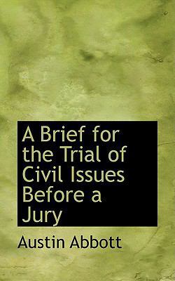 A Brief for the Trial of Civil Issues Before a ... 0559827539 Book Cover