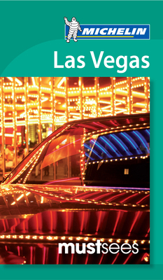 Michelin Must Sees Las Vegas 1907099417 Book Cover