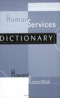 Human Services Dictionary 1583913742 Book Cover