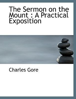 The Sermon on the Mount: A Practical Exposition [Large Print] 111633996X Book Cover