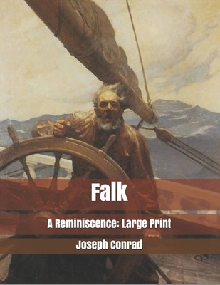 Falk: A Reminiscence: Large Print 1674808615 Book Cover
