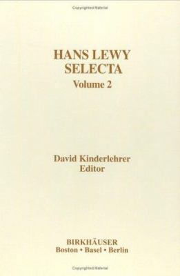 Hans Lewy Selecta: Volume 2 0817635246 Book Cover