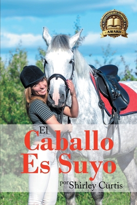 El Caballo Es Suyo [Spanish] B0DGJLBZ5D Book Cover