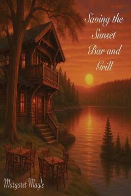 Saving the Sunset Bar and Grill B0GZ91RRVJ Book Cover