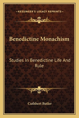 Benedictine Monachism: Studies In Benedictine L... 1163112232 Book Cover