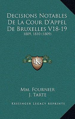 Decisions Notables De La Cour D'Appel De Bruxel... [French] 1169143482 Book Cover