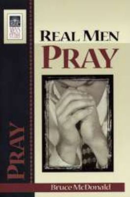 Real Men Pray 0872276686 Book Cover